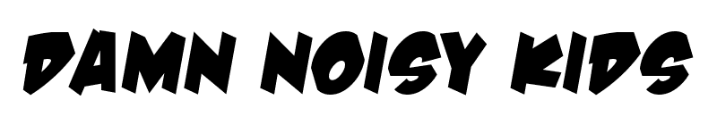 Damn Noisy Kids