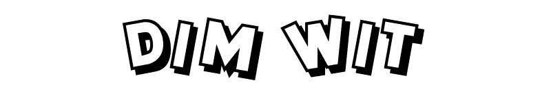 Dim Wit