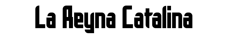 La Reyna Catalina