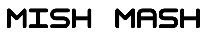 Mish Mash