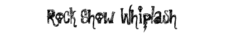 Rock Show Whiplash