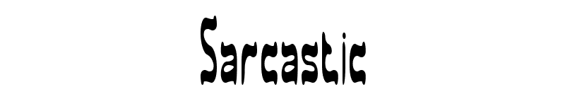 Sarcastic