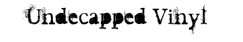 Undecapped Vinyl