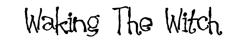 Waking The Witch